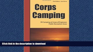 EBOOK ONLINE Corps Camping: RV Camping at Corps of Engineers Public Recreation Areas READ EBOOK