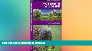 READ  Yosemite Wildlife: A Folding Pocket Guide to Familiar Species (Pocket Naturalist Guide