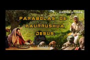 Parábolas de Yaurrushua (Jesus) Parábola A escolha dos convidados na Bíblia