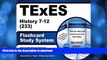 READ THE NEW BOOK TExES History 7-12 (233) Flashcard Study System: TExES Test Practice Questions