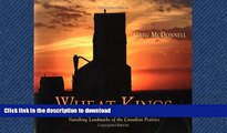 FAVORIT BOOK Wheat Kings: Vanishing Landmarks of the Canadian Prairies READ NOW PDF ONLINE