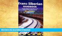 FAVORITE BOOK  Trans-Siberian Handbook: Seventh Edition of the Guide to the World s Longest