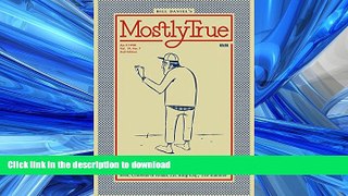 FAVORIT BOOK Mostly True: The West s Most Popular Hobo Graffiti Magazine (Real World) PREMIUM BOOK