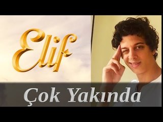 Elif Dizisi / Batuhan Soncul - Çok Yakında Devam Ediyoruz