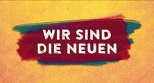 WIR SIND DIE NEUEN - offizieller Trailer#1 german/deutsch HD
