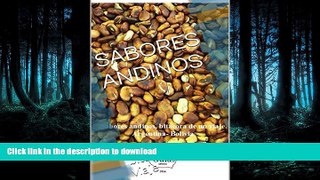 READ THE NEW BOOK SABORES ANDINOS: bitÃ¡cora de un viaje (Spanish Edition) READ PDF FILE ONLINE