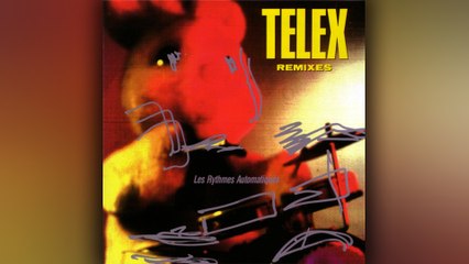 Telex - 07 - 1989 - Les Rythmes Automatiques [full album]