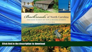 FAVORIT BOOK Backroads of North Carolina: Your Guide to Great Day Trips   Weekend Getaways READ