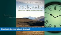READ THE NEW BOOK Backroads   Byways of Colorado: Drives, Day Trips   Weekend Excursions (Second