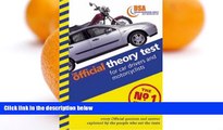 Pre Order The Official Theory Test for Car Drivers and Motorcyclists: Valid for Tests Taken from 4