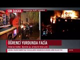 Adana'da Ortaokul öğrencilerinin kaldığı Yurttaki Faciadan son görüntüler