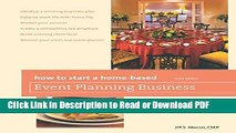 Download How to Start a Home-Based Event Planning Business, 3rd (Home-Based Business Series) Book