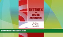 Best Price Letters to a Young Academic: Seeking Teachable Moments Guy R. McPherson For Kindle