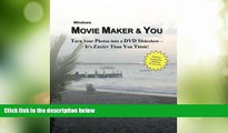 Best Price Movie Maker   You: Turn Your Photos into a DVD Slideshow - It s Easier Than You Think!