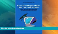 Price Earn Your Degree Online and Get Good Grades: Tips for Success in Online Courses from an