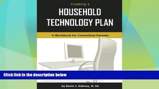 Price Creating a Household Technology Plan Devin J. Dabney M. Ed On Audio