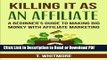 Read Killing It As An Affiliate: A Beginner s Guide to Making Big Money with Affiliate Marketing