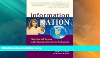 Price Information Nation: Education and Careers in the Emerging Information Professions Indira R.