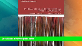 Best Price Ethical, Legal, and Professional Issues in Counseling (5th Edition) Theodore P. Remley