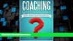 Best Price Coaching Questions: Powerful And Effective Coaching Questions To Kickstart Personal