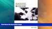 Price Success in College: From C s in High School to A s in College Peter F. Burns On Audio