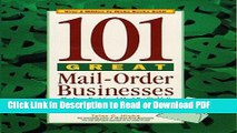 PDF 101 Great Mail-Order Businesses: The Very Best (and Most Profitable!) Mail-Order Businesses
