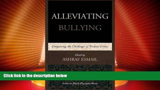 Best Price Alleviating Bullying: Conquering the Challenge of Violent Crimes (Issues in Black