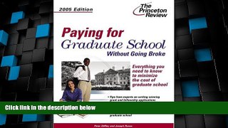 Price Paying for Graduate School Without Going Broke, 2005 Edition (Graduate School Admissions