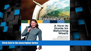 Best Price Repatriation: A How-To Guide for Returning Wisely Jill Kristal & Elizabeth