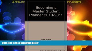 Best Price Becoming a Master Student Planner 2010-2011 Dave Ellis For Kindle