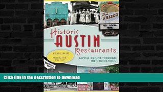 FAVORITE BOOK  Historic Austin Restaurants: Capital Cuisine through the Generations (American