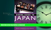 FAVORITE BOOK  Dining Guide to Japan: Find the right restaurant, order the right dish, and pay