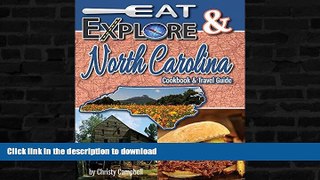 FAVORITE BOOK  Eat   Explore North Carolina: Favorite Recipes, Celebrations and Travel