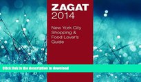 READ  2014 New York City Shopping   Food Lover s Guide (Zagat New York City Food Lovers Guide)