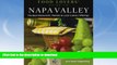 READ BOOK  Food Lovers  Guide toÂ® Napa Valley: The Best Restaurants, Markets   Local Culinary