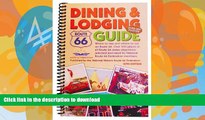 FAVORITE BOOK  Route 66 Dining   Lodging Guide - 16th Edition [Spiral-Bound] FULL ONLINE