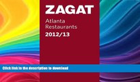 READ  2012/13 Atlanta Restaurants (ZAGAT Pocket Guides) FULL ONLINE