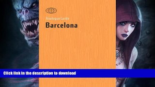 READ  Analogue Guide Barcelona (Analogue Guides) FULL ONLINE