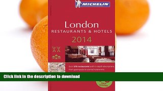 READ BOOK  MICHELIN Guide to London 2014: Restaurants   Hotels (Michelin Guide/Michelin) FULL