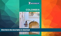 READ BOOK  Michelin Green Guide Colombia (Green Guide/Michelin) FULL ONLINE