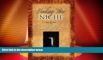 Price Finding Your Niche: 12 Keys to Opening God s Doors for Your Life Paul L. King On Audio