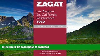 READ  2010 Los Angeles/So. California Restaurants (Zagat Survey: Los Angeles/Southern California