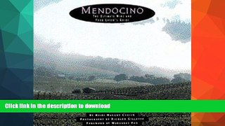 READ BOOK  Mendocino: The Ultimate Wine   Food Lover s Guide FULL ONLINE