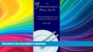 GET PDF  The Living Language Non-Connoisseur s Menu Guide: to Ordering and Enjoying French,