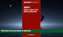READ BOOK  Zagatsurvey 2001 New York City Restaurants (Zagatsurvey : New York City Restaurants,