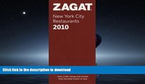 FAVORITE BOOK  2010 New York City Restaurants (ZAGAT Restaurant Guides) FULL ONLINE