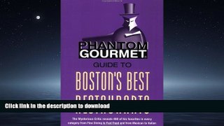EBOOK ONLINE  Phantom Gourmet Guide to Boston s Best Restaurants  BOOK ONLINE