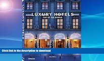 FAVORITE BOOK  Luxury Hotels: Top of the World Vol. II (English, German, French, Italian and