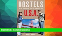 FAVORITE BOOK  Hostels U.S.A.: The Only Comprehensive, Unofficial, Opinionated Guide (Hostels