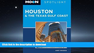 READ BOOK  Moon Spotlight Houston and the Texas Gulf Coast FULL ONLINE